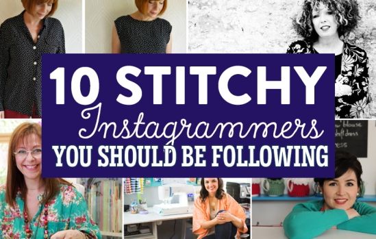 10 Stitchy Instagrammers You Should Be Following 10 Stitchy Instagrammers You Should Be Following