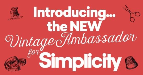 Introducing the NEW Vintage Ambassador for Simplicity Introducing the NEW Vintage Ambassador for Simplicity