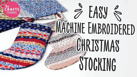 Easy Machine Embroidered Christmas Stocking - The Crafts Channel Easy Machine Embroidered Christmas Stocking - The Crafts Channel