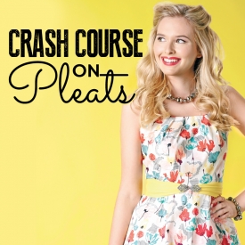 Crash course on pleats