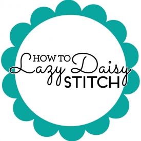 How to lazy daisy stitch