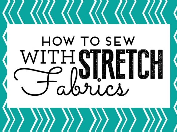 How to sew with stretch fabrics How to sew with stretch fabrics