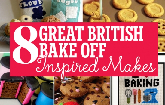 8 Great British Bake Off Inspired Makes