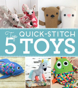Top 5 Quick-Stitch Toys Top 5 Quick-Stitch Toys