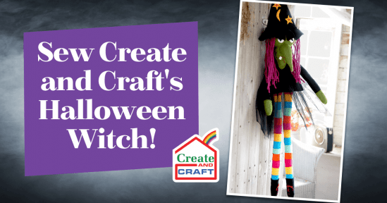 Sew Create and Craft’s Halloween Witch! Sew Create and Craft’s Halloween Witch!