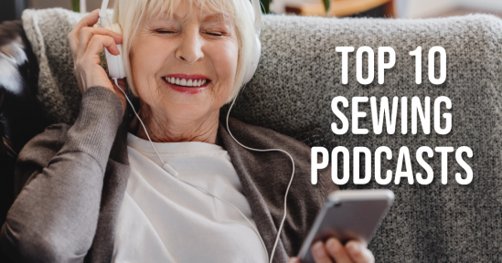 Top 10 Sewing Podcasts