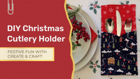 DIY Christmas Cutlery Holders - Festive Fun With Create & Craft!