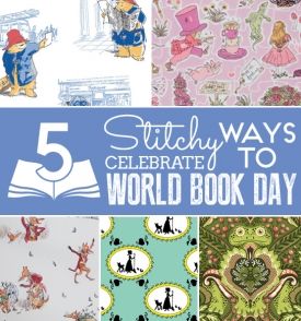5 Stitchy Ways to Celebrate World Book Day 5 Stitchy Ways to Celebrate World Book Day