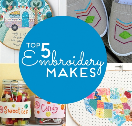 Top 5 Embroidery Makes