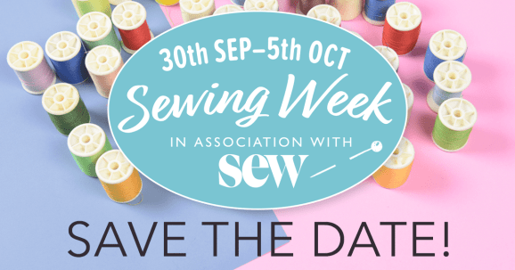 Sew Magazine Sewing Week UK 2019