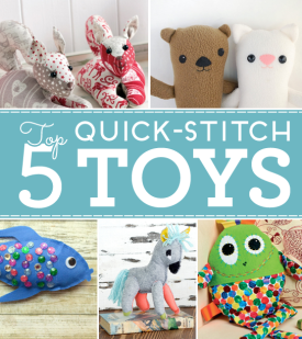 Top 5 Quick-Stitch Toys