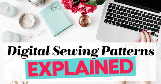 Digital Sewing Patterns EXPLAINED Digital Sewing Patterns EXPLAINED