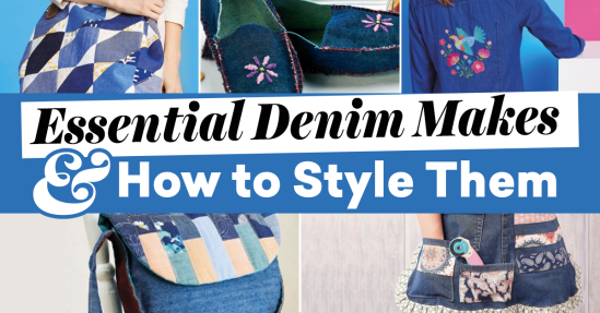 Essential Denim Makes and How to Style Them