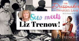 An interview with Liz Trenow, author of The Dressmaker of Draper’s Lane