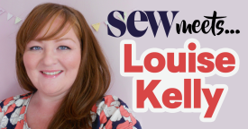 Sew Meets Louise Kelly Sew Meets Louise Kelly