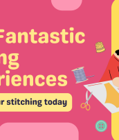 Five Fantastic Sewing Experiences
