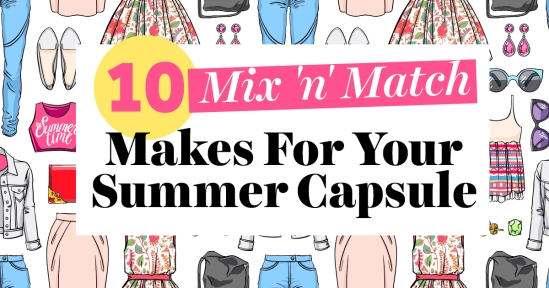 10 Mix ‘n’ Match Makes For Your Summer Capsule