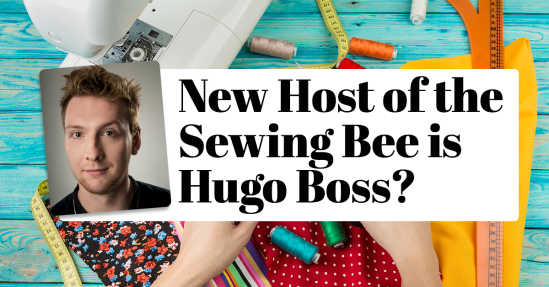 The Great British Sewing Bee 2020: New Host is Hugo Boss?