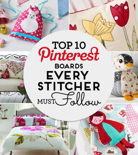 Top 10 Pinterest Boards EVERY Stitcher Must Follow Top 10 Pinterest Boards EVERY Stitcher Must Follow