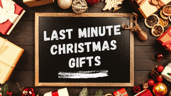 Last Minute Christmas Gifts