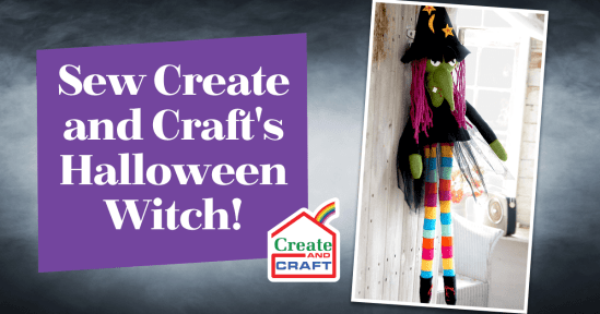 Sew Create and Craft’s Halloween Witch! Sew Create and Craft’s Halloween Witch!