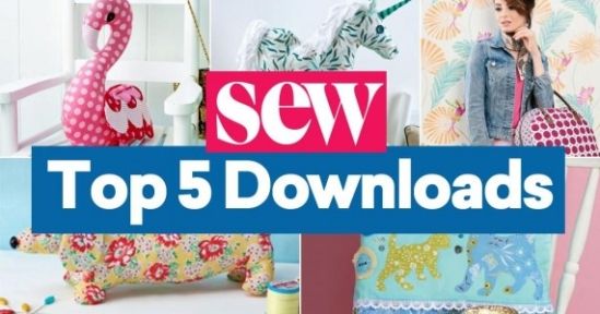 Sew’s Top 5 Downloads Sew’s Top 5 Downloads