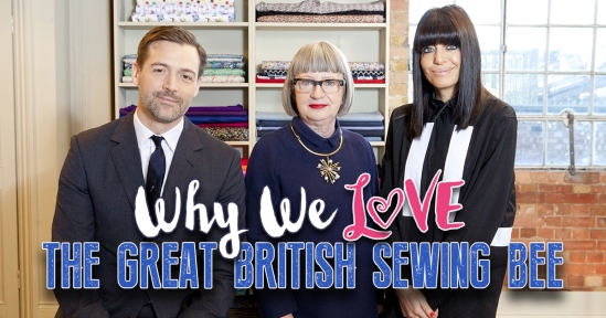Why We LOVE The Great British Sewing Bee