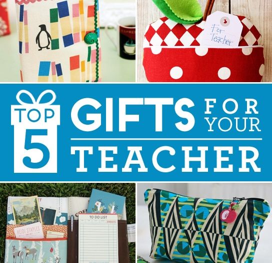 Top 5 Gifts To Give Your Teacher Sewing Blog Sew Magazine