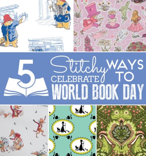 5 Stitchy Ways to Celebrate World Book Day 5 Stitchy Ways to Celebrate World Book Day
