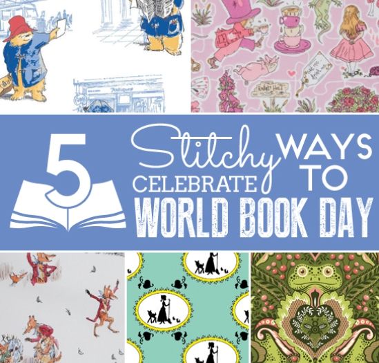 5 Stitchy Ways to Celebrate World Book Day 5 Stitchy Ways to Celebrate World Book Day