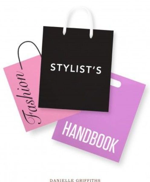 Fashion Stylist’s Handbook Fashion Stylist’s Handbook
