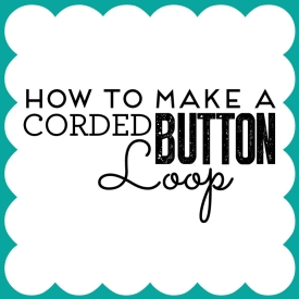 How to make a corded button loop