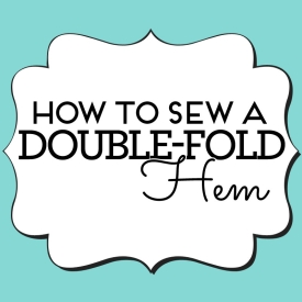 How to sew a double-fold hem