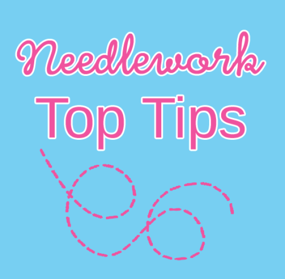 Needlework Top Tips