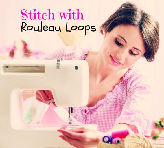 Stitch with Rouleau Loops Stitch with Rouleau Loops