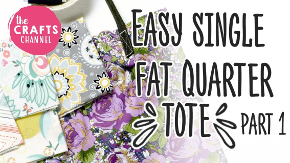Easy Single Fat Quarter Tote - Part One